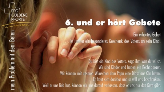 Mein Problem Mit Dem Beten Un Erhortes Gebet Efg Guldene Pforte